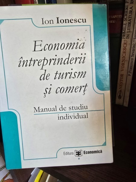 Economia intreprinderii de turism si comert. Manual de studiu individual - Ion Ionescu