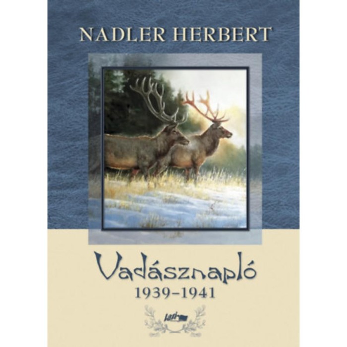 Vad&aacute;sznapl&oacute; 1939-1941 - Nadler Herbert
