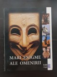 Mari enigme ale omenirii (Editura AQUILA) - foarte rară!!!