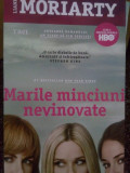 Liane Moriarty - Marile minciuni nevinovate (2015)