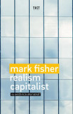 Realism capitalist - Paperback brosat - Mark Fisher - Tact