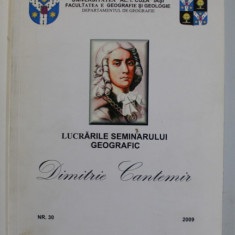 LUCRARILE SEMINARULUI GEOGRAFIC DIMITRIE CANTEMIR NR. 30 , EDITIE IN FRANCEZA SI ENGLEZA , 2010