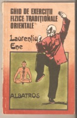 Ghid de exercitii fizice traditionale orientale-Laurentiu Ene