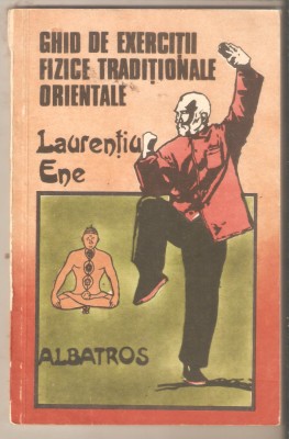 Ghid de exercitii fizice traditionale orientale-Laurentiu Ene foto