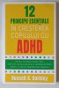 12 PRINCIPII ESENTIALE IN CRESTEREA COPILULUI CU ADHD , GHIDUL COMPLET AL PARINTILOR CARE VOR SOLUTII PRACTICE SI VALIDATE STIINTIFIC PENTRU A SPRIJIN