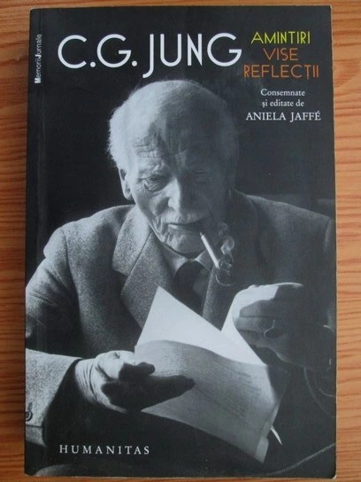 C. G. Jung - Amintiri, vise, reflectii