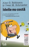 Alan G. Robinson - Ideile nu costa