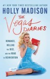 The Vegas Diaries: Romance, Rolling the Dice, and the Road to Reinvention