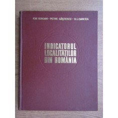 Ion Iordan - Indicatorul localitatilor din Romania (1980, editie cartonata)