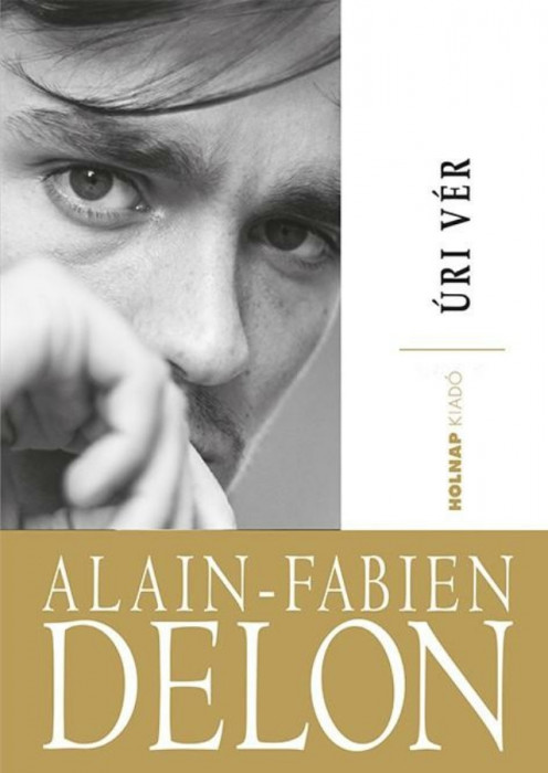 &Uacute;ri v&eacute;r - Alain-Fabien Delon