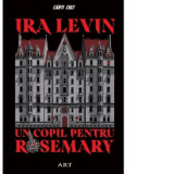 Un copil pentru Rosemary - Ira Levin, Irina Horea