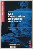 LES CONSTITUTIONS DE L ' EUROPE DES DOUZE , textes rassembles et presentes par HENRI OBERDOFF , 1992