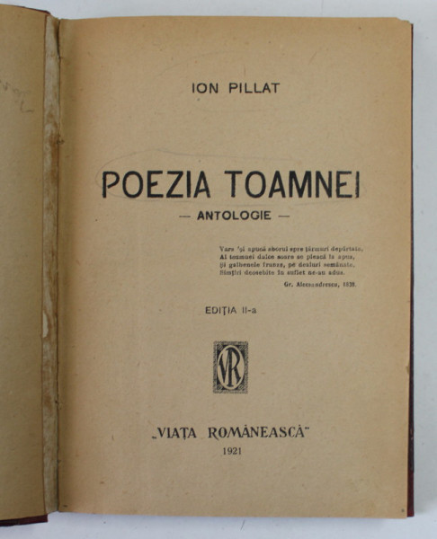 POEZIA TOAMNEI - ANTOLOGIE - , ED. A - II - A De ION PILLAT , 1921 ...