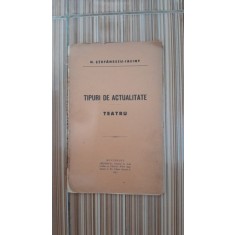 Tipuri de actualitate, teatru - N. Stefanescu Iacint