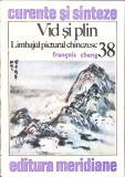 VID SI PLIN. LIMBAJUL PICTURAL CHINEZESC-FRANCOIS CHENG-352723