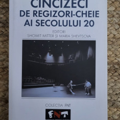 CINCIZECI DE REGIZORI CHEIE AI SECOLULUI 20 ; 2010