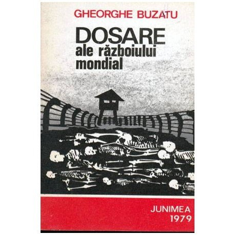 Gheorghe Buzatu - Dosare ale razboiului mondial (1939-1945) - 103445
