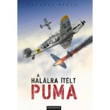 A hal&aacute;lra &iacute;t&eacute;lt Puma - Pozsgay Gyula
