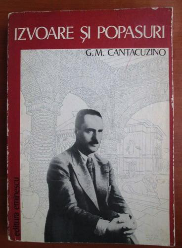 G. M. Cantacuzino - Izvoare si popasuri