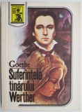 Suferintele tanarului Werther &ndash; J. W. Goethe