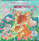 Tout le monde aime Nina (Toata lumea o iubeste pe Nina- carte cartonata in franceza)