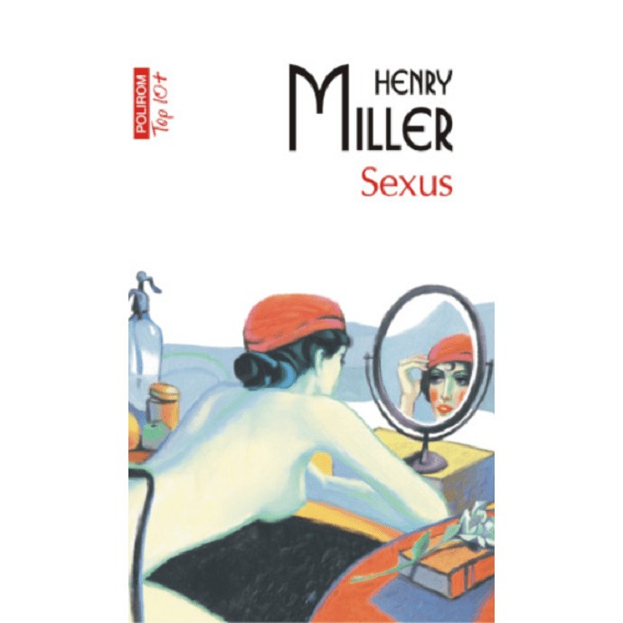 Sexus - Henry Miller, editia 2024