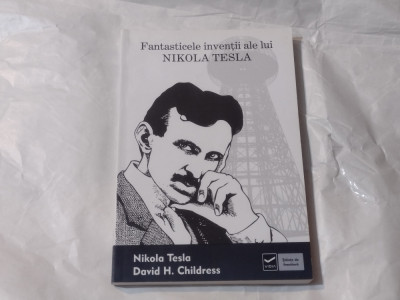 FANTASTICELE INVENTII ALE LUI NIKOLA TESLA foto