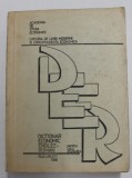 DEER - DICTIONAR ECONOMIC ENGEZ - ROMAN - PENTRU UZUL STUDENTILOR de ROXANA ALEXANDRESCU ...RODICA UNGUREANU , 1988 ,