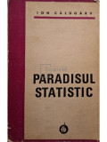 Ion Calugaru - Paradisul statistic (editia 1971)