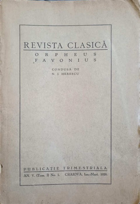 REVISTA CLASICA ORPHEUS FAVONIUS AN V, TOM. I, NO.1-N.I. HERESCU-249865