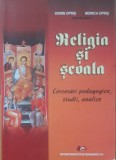 Religia si Scoala Cercetari pedagogice Studii Analize - Dorin Opris