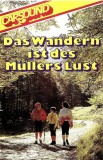 Die S&auml;ngerknaben vom Wienerwald - Das Wandern Ist Des M&uuml;llers Lust, Caseta audio