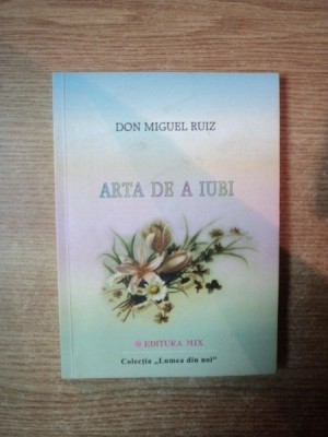 ARTA DE A IUBI de DON MIGUEL RUIZ foto