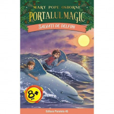 Portalul magic 9: Salvati de delfini - Mary Pope Osborne foto