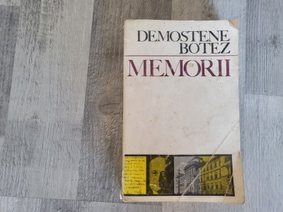 Memorii vol.1 de Demostene Botez foto