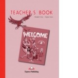 Welcome 2 : Teacher s Book - Virginia Evans, Elizabeth Gray