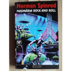 Masinaria rock and roll- Norman Spinrad