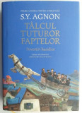 Talcul tuturor faptelor. Povestiri hasidice - S. Y. Agnon