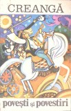 Povesti si Povestiri - Ion Creanga - Editura Minerva, 1972 - Carte Beletristica, Romana, Coperta Necartonata