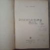 Piscicultura I. Pojoga (1951) - Carte Zootehnie, Tehnica - Stare Buna, 399 Pagini