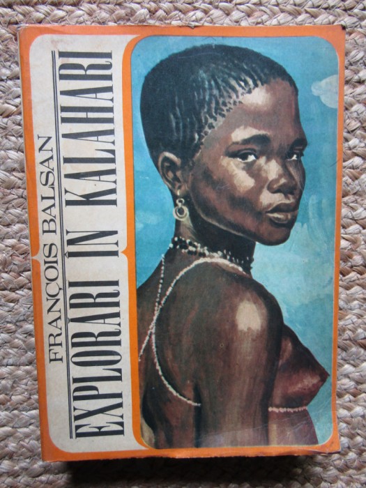 Explorari In Kalahari - Francois Balsan