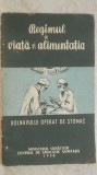 Regimul de viata si alimentatia bolnavului operat de stomac, 1956