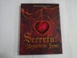 SECRETUL MAGNETULUI INIMII - RUEDIGER SCHACHE