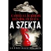 A szekta - Camilla L&auml;ckberg-Henrik Fexeus