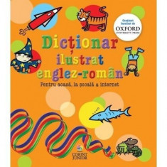Dictionar ilustrat englez-roman oxford. Pentru acasa, la scoala &amp;amp; internet - Evelyn Goldsmith, Andrew Delahunty foto