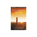 Becoming More Than a Good Bible Study Girl, Participant's Guide: Living the Faith After Bible Class Is Over