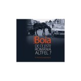 De ce este Rom&acirc;nia altfel? Audiobook - Lucian Boia