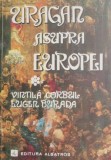 Cumpara ieftin Uragan asupra Europei - Vintila Corbul, Eugen Burada - Roman