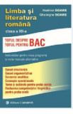 Limba si literatura romana cls 12. Totul despre Bac - Hadrian Soare, Gheorghe Soare, Limba Romana