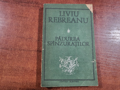 Padurea spanzuratilor de Liviu Rebreanu foto